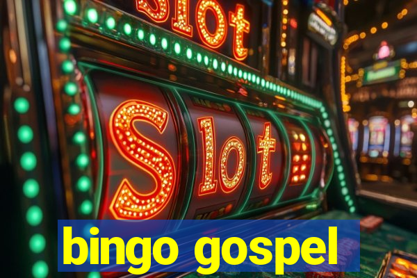 bingo gospel